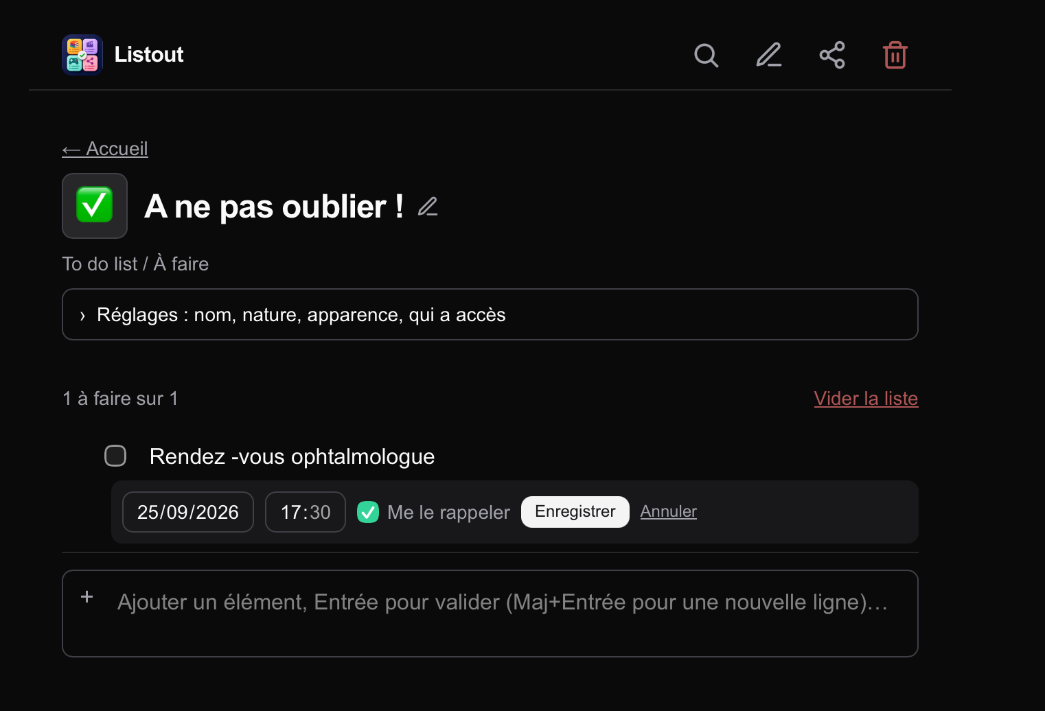Gérez toutes vos taches avec un rappel si nécessaire. Rayez là dès qu'elle est terminée.